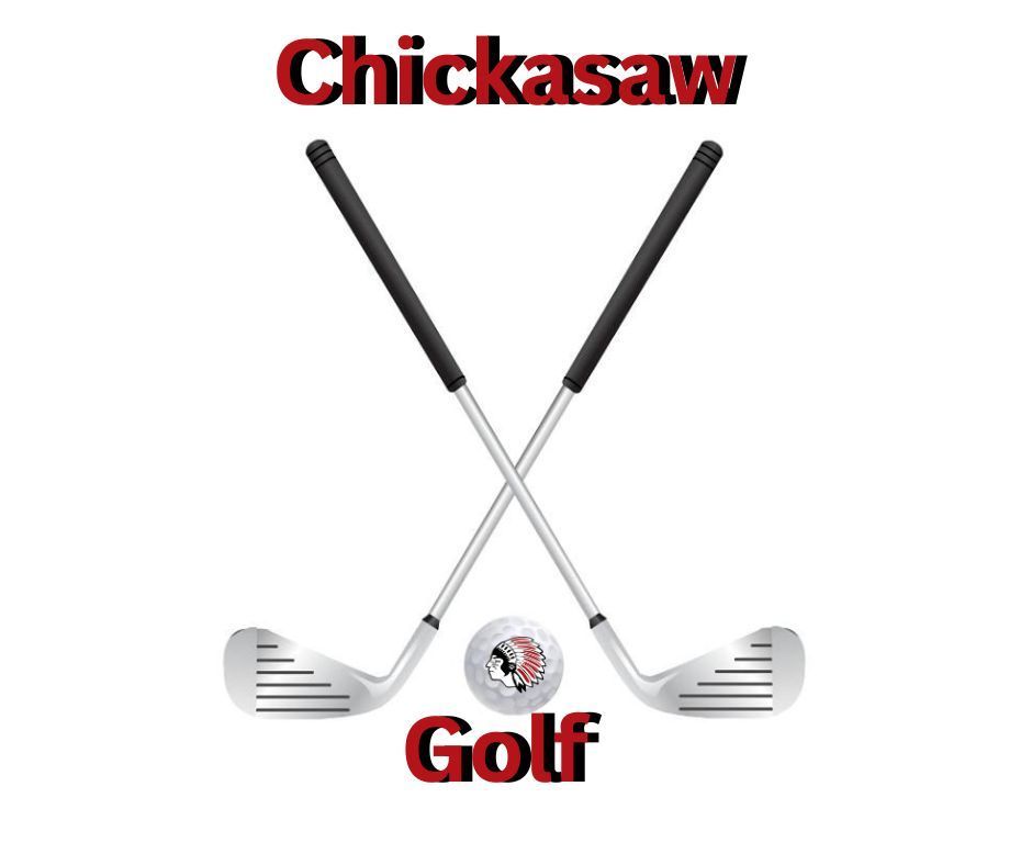 Good luck to the Varsity Boys Golf team!! The district Golf Tournament will start at 10 am this morning at New Hampton Country Club. Go Chickasaws!!